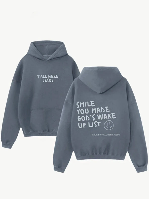 Smile You Made God’s Wake Up List Hoodie