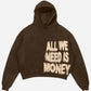 All We Need Is Money Hoodie