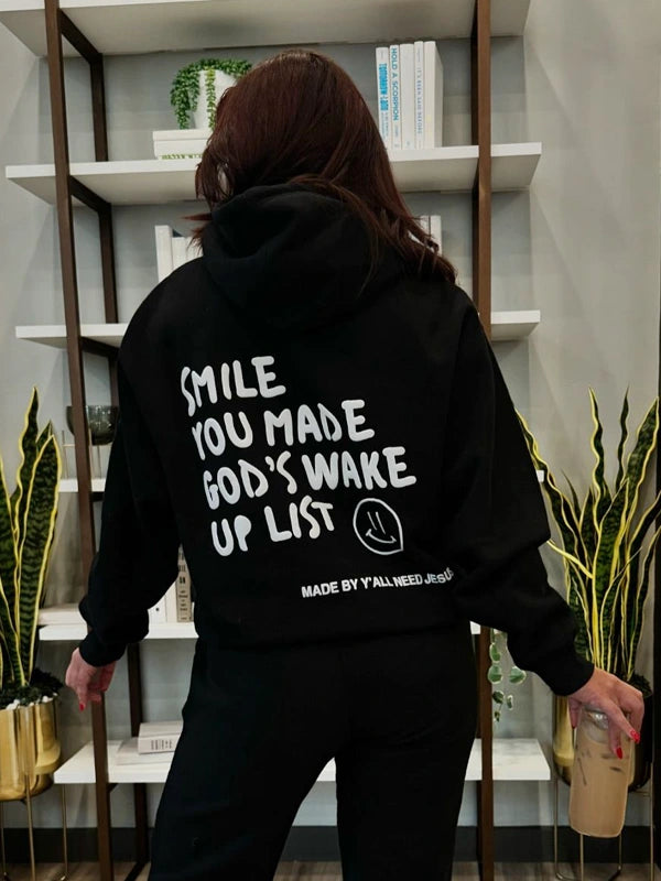 Smile You Made God’s Wake Up List Hoodie