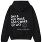 Smile You Made God’s Wake Up List Hoodie