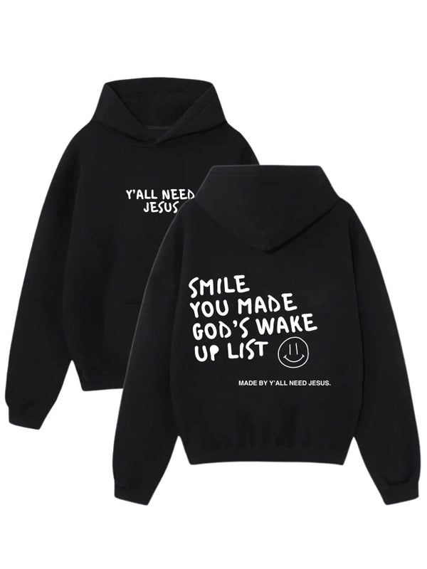 Smile You Made God’s Wake Up List Hoodie