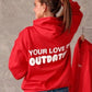 Your Love Is Outdated Oversized Hoodie